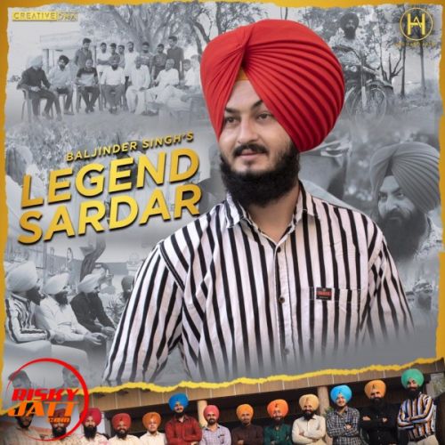 Legend Sardar Baljinder Singh mp3 song download, Legend Sardar Baljinder Singh full album