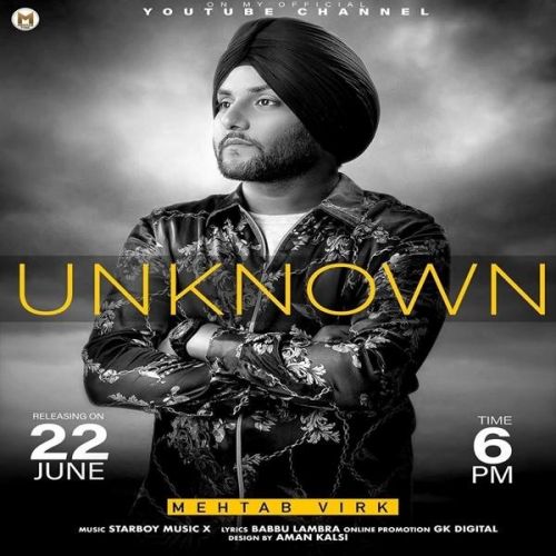 Unknown Mehtab Virk mp3 song download, Unknown Mehtab Virk full album