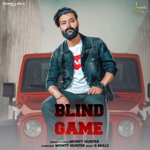 Download Blind Game Monty Hunter mp3 song, Blind Game Monty Hunter full album download