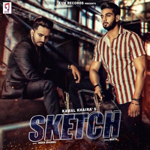 Sketch Kamal Khaira mp3 song download, Sketch Kamal Khaira full album