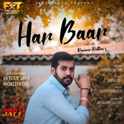 Har Baar Ranveer Rattan mp3 song download, Har Baar Ranveer Rattan full album