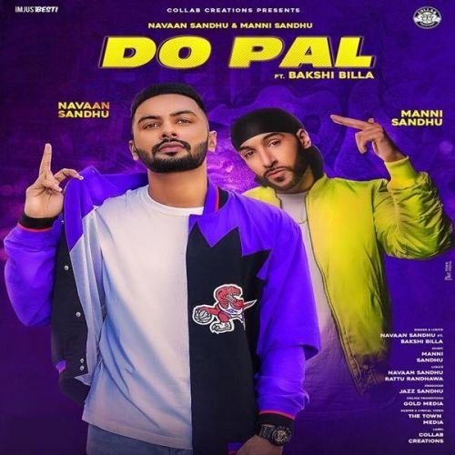 Do Pal Navaan Sandhu, Bakshi Billa mp3 song download, Do Pal Navaan Sandhu, Bakshi Billa full album