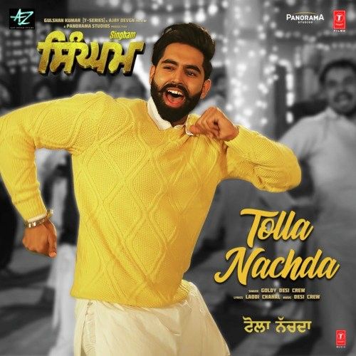 Download Tolla Nachda (Singham) Goldy Desi Crew mp3 song, Tolla Nachda (Singham) Goldy Desi Crew full album download