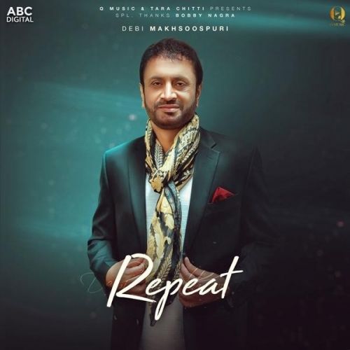 Repeat Debi Makhsoospuri mp3 song download, Repeat Debi Makhsoospuri full album