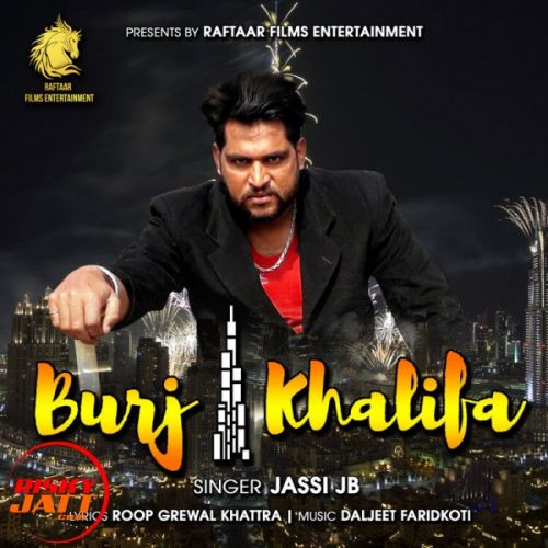 Burj khalifa Jassi JB mp3 song download, Burj khalifa Jassi JB full album