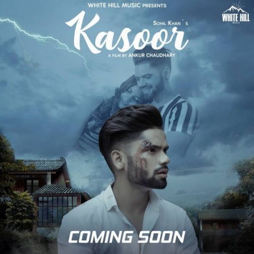 Kasoor Sohil Khan mp3 song download, Kasoor Sohil Khan full album