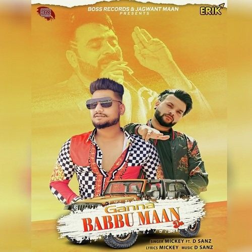 Gaana Babbu Maan Da Mickey, D Sanz mp3 song download, Gaana Babbu Maan Mickey, D Sanz full album