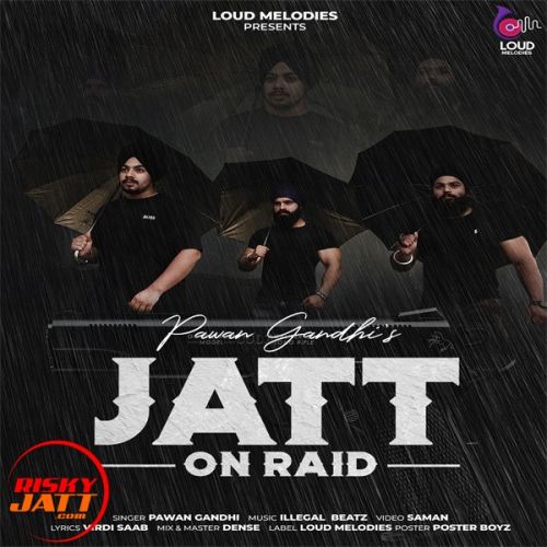 Jatt On Raid Pawan Gandhi mp3 song download, Jatt On Raid Pawan Gandhi full album