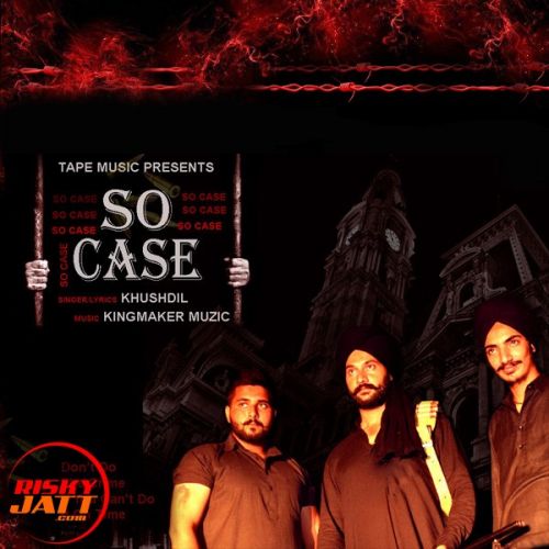 So Case Khushdil mp3 song download, So Case Khushdil full album