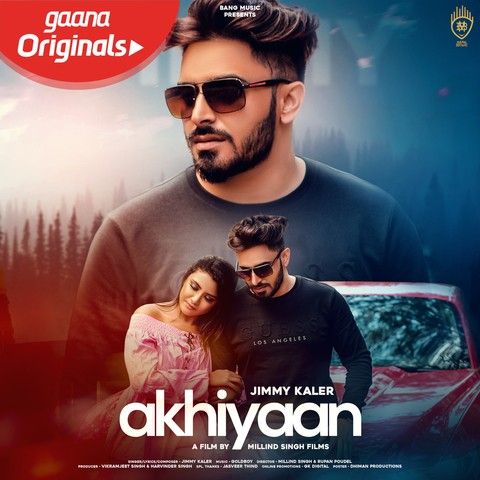 Download Akhiyaan Jimmy Kaler mp3 song, Akhiyaan Jimmy Kaler full album download