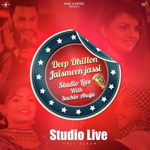 Ahankaar Deep Dhillon, Jaismeen Jassi mp3 song download, Deep Dhillon Jaismeen Jassi Studio Live Deep Dhillon, Jaismeen Jassi full album