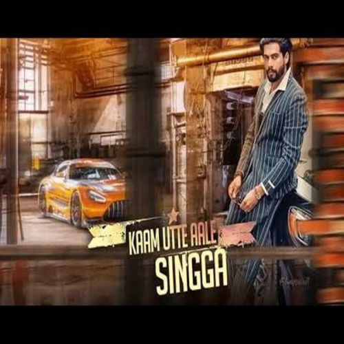 Download Kaam Utte Aale Singga mp3 song, Kaam Utte Aale Singga full album download