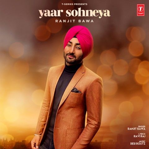 Yaar Sohneya Ranjit Bawa mp3 song download, Yaar Sohneya Ranjit Bawa full album