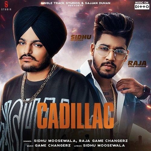 Download Cadillac Sidhu Moose Wala, Raja Game Changerz mp3 song, Cadillac Sidhu Moose Wala, Raja Game Changerz full album download