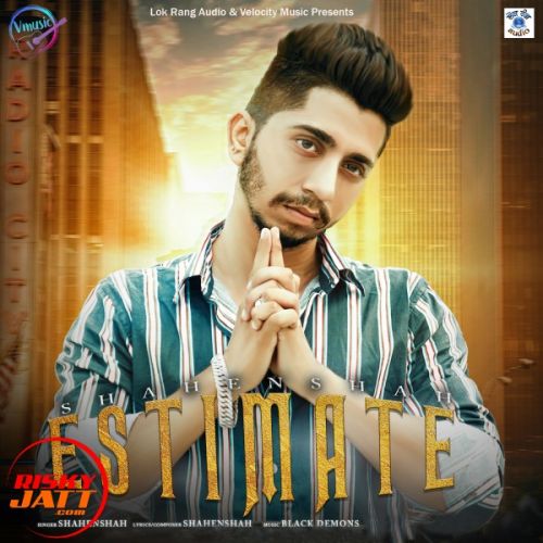 Estimate Shahenshah mp3 song download, Estimate Shahenshah full album