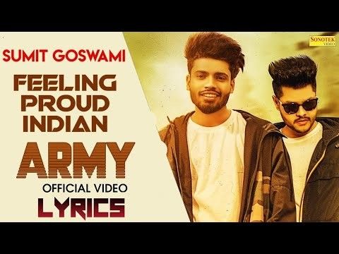 Feeling Proud Indian Aarmi Sumit Goswami mp3 song download, Feeling Proud Indian Aarmi Sumit Goswami full album