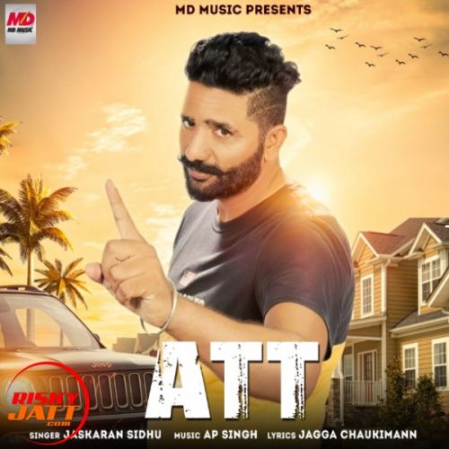 Att Jaskaran Sidhu mp3 song download, Att Jaskaran Sidhu full album