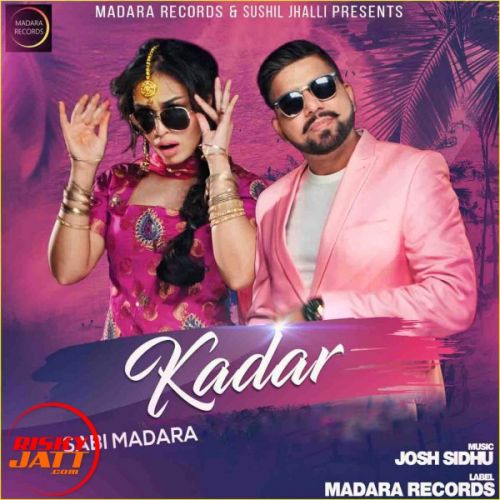 Kadar Sabi Madara mp3 song download, Kadar Sabi Madara full album