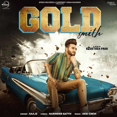 Gold Smith Saajz mp3 song download, Gold Smith Saajz full album