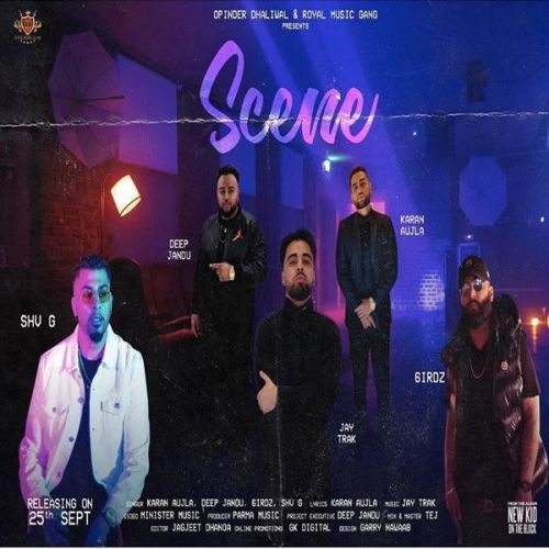 Scene Karan Aujla, Deep Jandu mp3 song download, Scene Karan Aujla, Deep Jandu full album