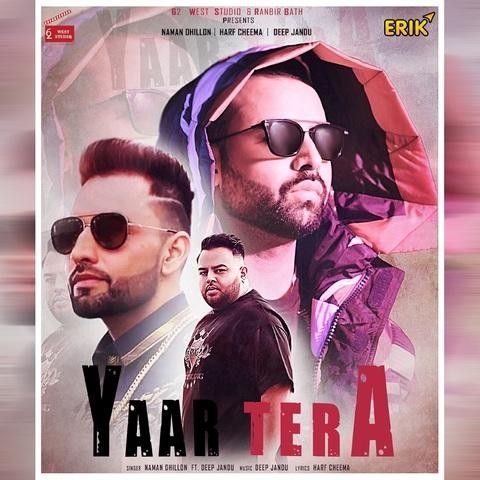 Yaar Tera Naman Dhillon mp3 song download, Yaar Tera Naman Dhillon full album