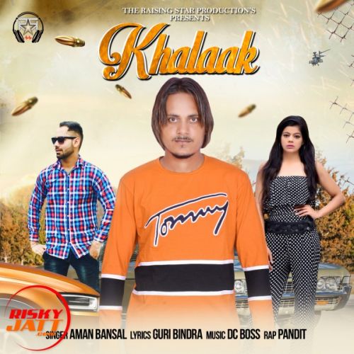 Khalaak Aman Bansal mp3 song download, Khalaak Aman Bansal full album