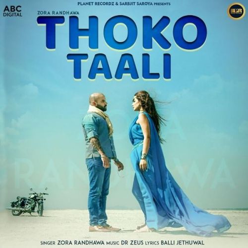 Thoko Taali Zora Randhawa mp3 song download, Thoko Taali Zora Randhawa full album