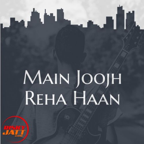 Main Joojh Reha Haan Gurkaran Malhans mp3 song download, Main Joojh Reha Haan Gurkaran Malhans full album