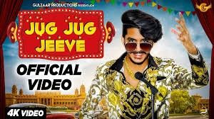 Jug Jug Jeeve Gulzaar Chhaniwala mp3 song download, Jug Jug Jeeve Gulzaar Chhaniwala full album