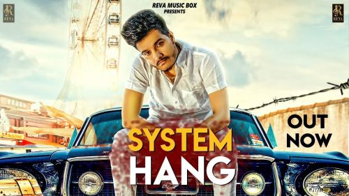 System Hang Rohit Tehlan mp3 song download, System Hang Rohit Tehlan full album