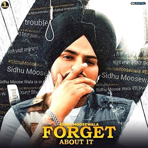 Forget About It Sidhu Moose Wala mp3 song download, Forget About It Sidhu Moose Wala full album