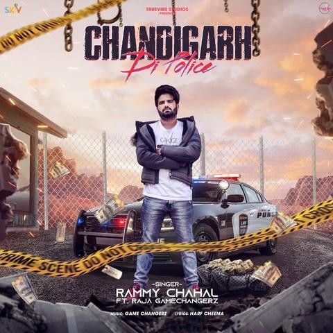 Chandigarh Di Police Rammy Chahal mp3 song download, Chandigarh Di Police Rammy Chahal full album