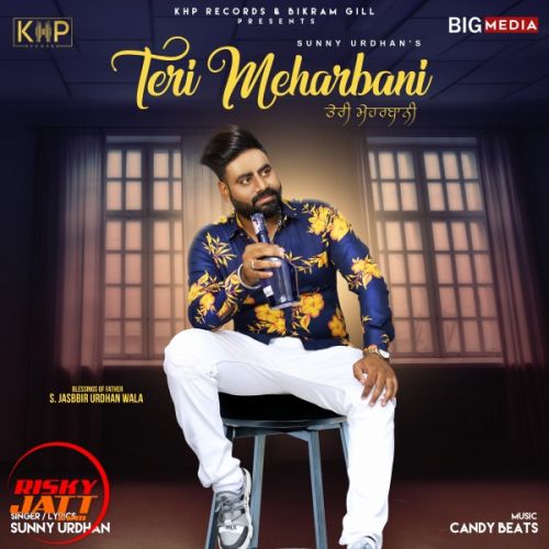 Teri Meharbani Sunny Urdhan mp3 song download, Teri Meharbani Sunny Urdhan full album