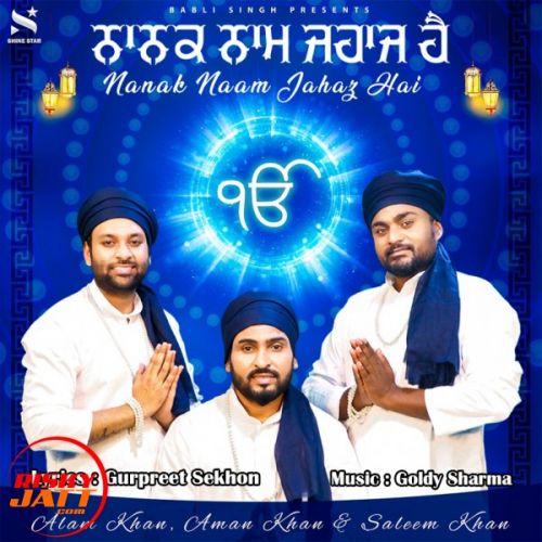 Nanak Naam Jahaz Hai Alam KhanAman Khan, Saleem Khan mp3 song download, Nanak Naam Jahaz Hai Alam KhanAman Khan, Saleem Khan full album