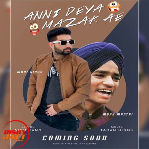 Anni Deya Mazak Ae Mani Singh, Mukh Mantri mp3 song download, Anni Deya Mazak Ae Mani Singh, Mukh Mantri full album