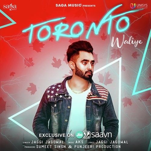 Toronto Waliye Jaggi Jagowal mp3 song download, Toronto Waliye Jaggi Jagowal full album