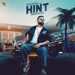 Download Hint Karan Aujla mp3 song, Hint Karan Aujla full album download