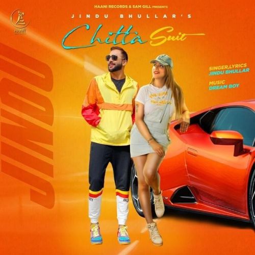 Chitta Suit Jindu Bhullar mp3 song download, Chitta Suit Jindu Bhullar full album