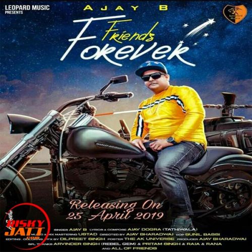 Download Friends Forever Ajay B mp3 song, Friends Forever Ajay B full album download