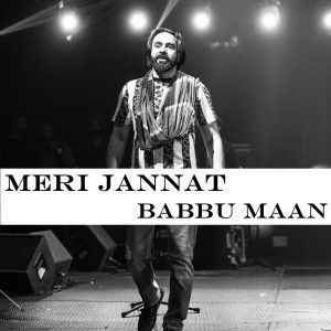 Meri Jannat Babbu Maan mp3 song download, Meri Jannat Babbu Maan full album