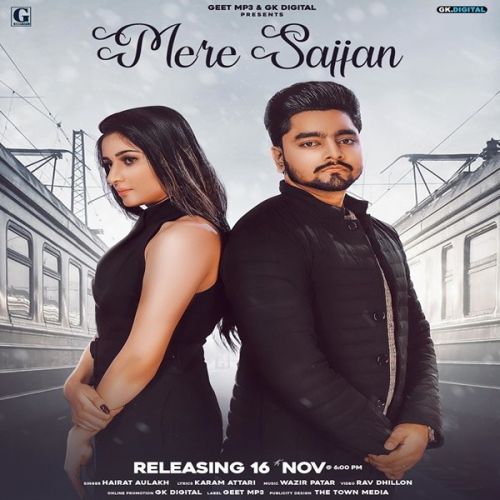 Mere Sajjan Hairat Aulakh mp3 song download, Mere Sajjan Hairat Aulakh full album