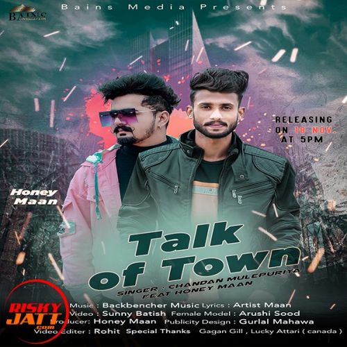 Talk Of Town Chandan Mulepuriya, Honey Maan mp3 song download, Talk Of Town Chandan Mulepuriya, Honey Maan full album