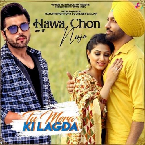 Hawa Cho (Tu Mera Ki Lagda) Ninja mp3 song download, Hawa Cho (Tu Mera Ki Lagda) Ninja full album