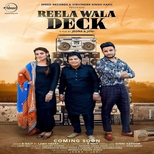 Download Reela Wala Deck R Nait, Labh Heera mp3 song, Reela Wala Deck R Nait, Labh Heera full album download