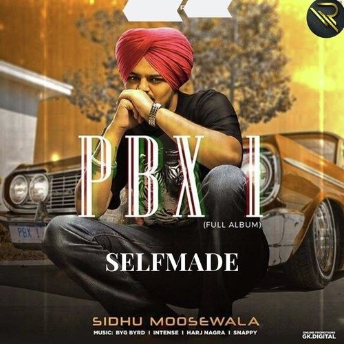 Selfmade (PBX 1) Sidhu Moose Wala mp3 song download, Selfmade Sidhu Moose Wala full album