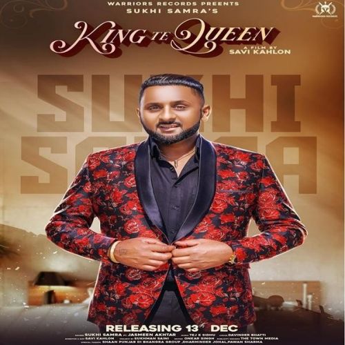 Download King Tah Queen Sukhi Samra mp3 song, King Te Queen Sukhi Samra full album download