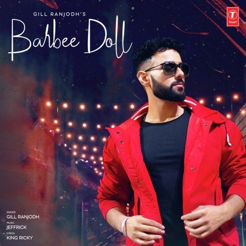 Barbee Doll Gill Ranjodh mp3 song download, Barbee Doll Gill Ranjodh full album