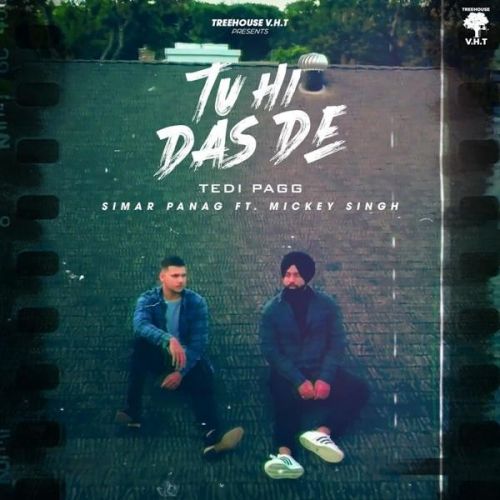 Tu Hi Das De Simar Panag, Mickey Singh mp3 song download, Tu Hi Das Simar Panag, Mickey Singh full album