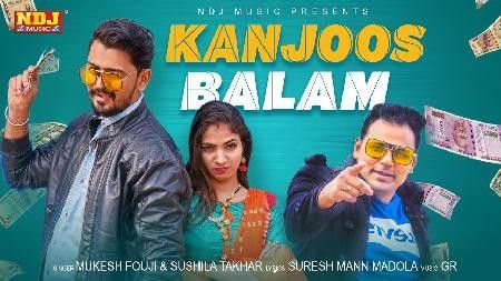 Kanjoos Balam Mukesh Fouji mp3 song download, Kanjoos Balam Mukesh Fouji full album