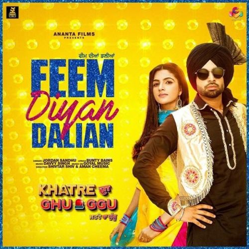 Feem Dian Dalian (Khatre Da Ghuggu) Jordan Sandhu mp3 song download, Feem Dian Dalian (Khatre Da Ghuggu) Jordan Sandhu full album